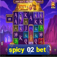 spicy 02 bet